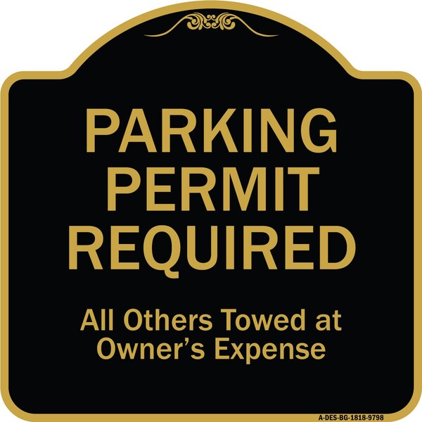 Signmission Designer Series-Parking Permit Required All Others Towed Owners Expense, 18" L, 18" H, BG-1818-9798 A-DES-BG-1818-9798 - main